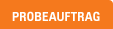 PROBEAUFTRAG